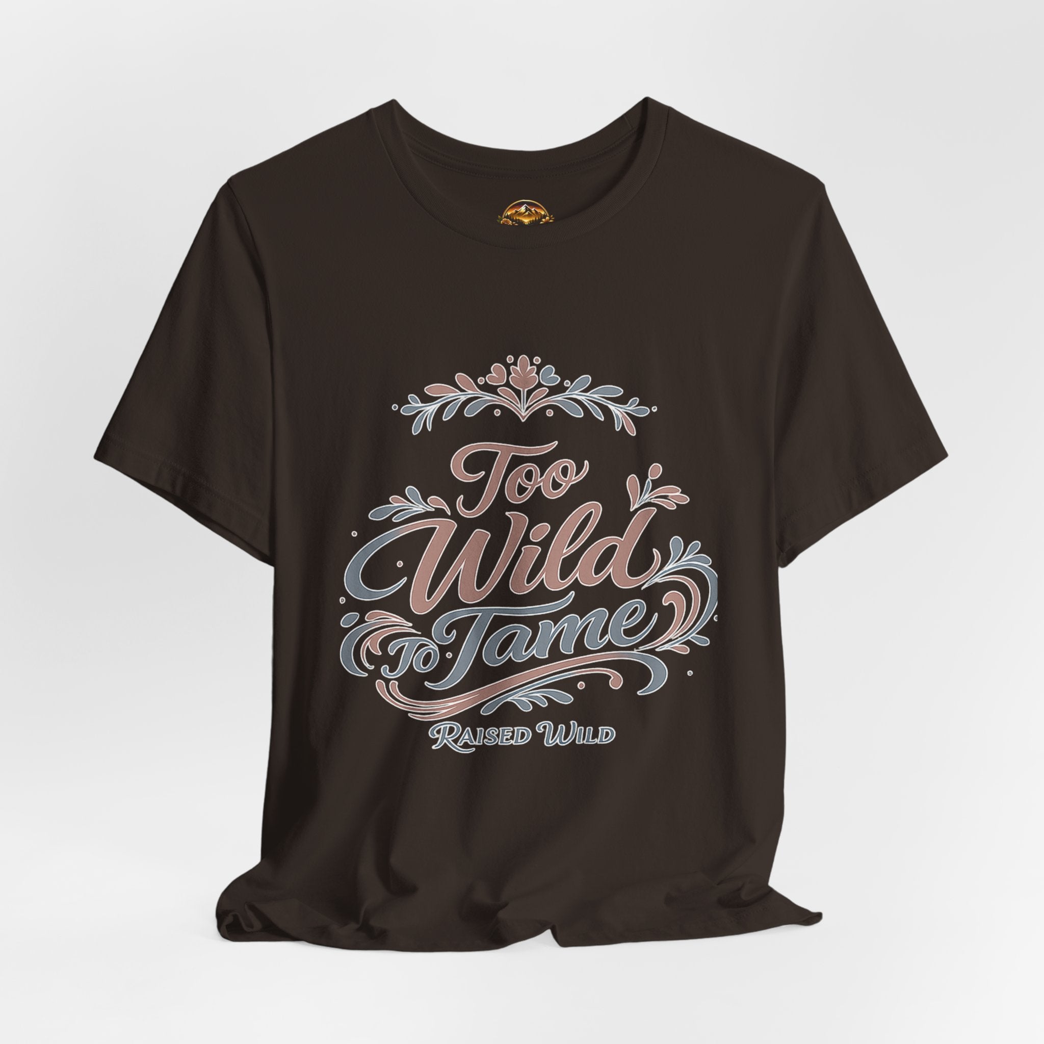 Too Wild to Tame Graphic Tee — "Raised Wild" Rustic Boho Women's/Tween Shirt