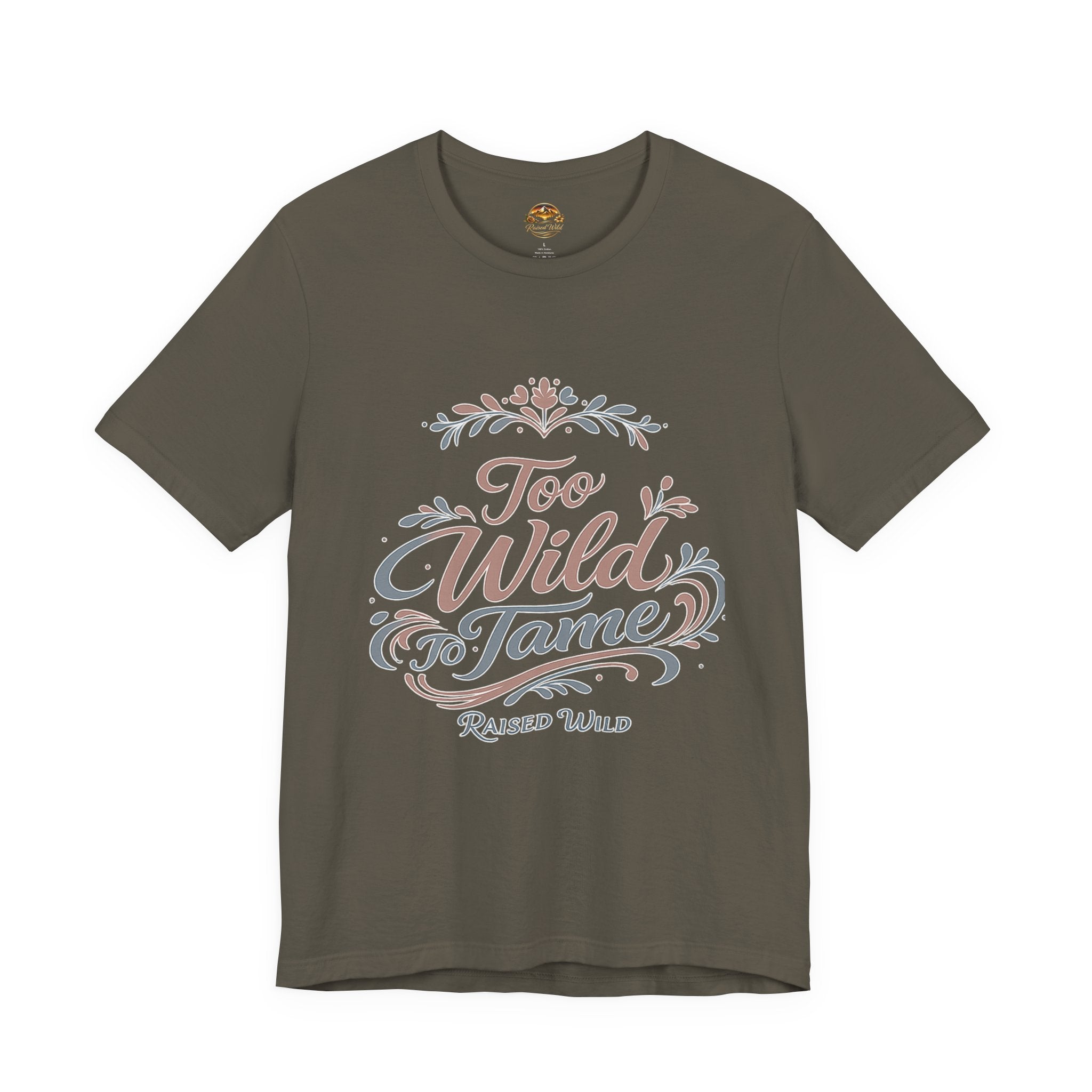 Too Wild to Tame Graphic Tee — "Raised Wild" Rustic Boho Women's/Tween Shirt