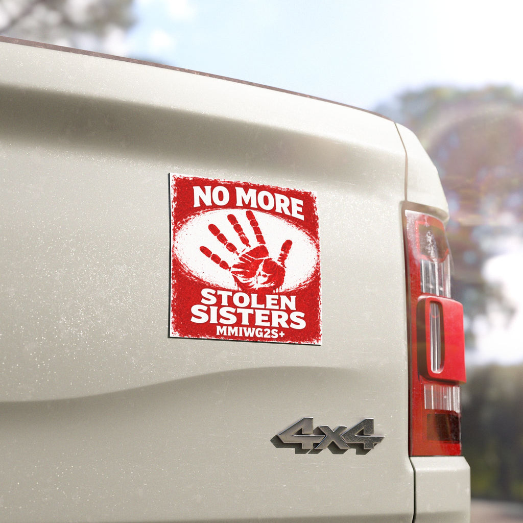No More Stolen Sisters MMIWG2S+ Car Magnet