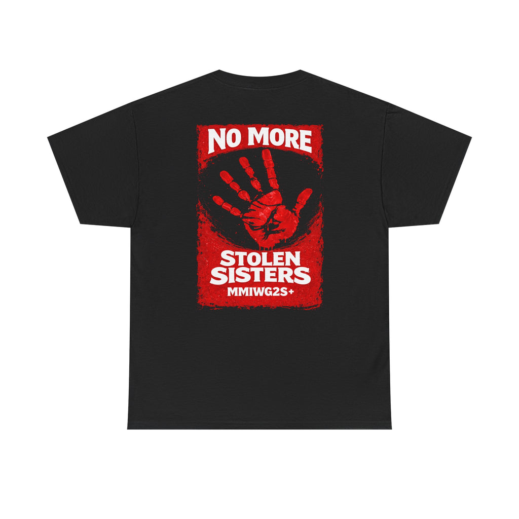 No More Stolen Sisters MMIWG2S+ T-Shirt